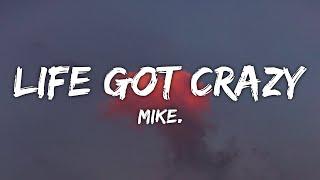 mike. - life got crazy (Lyrics)