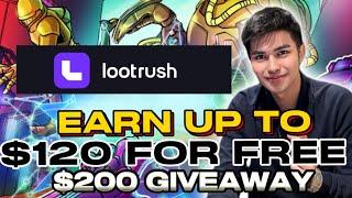 Earn up to $120 for Free + $200 Giveaway LootRush NFT