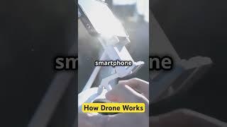 "How Drone Works.."