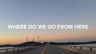 nightly – where do we go from here (lyric video)