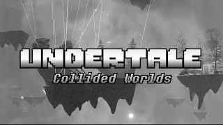 Undertale Collided Worlds ( V1.0.0 ) Trailer