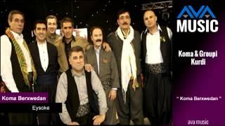 Koma Berxwedan - Eysoke- كوما برخدان