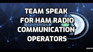 Team Speak 3 Hamradio and Radio enthusiasts can use it