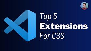 Top 5 VS Code Extensions for CSS | Visual Studio Code extensions