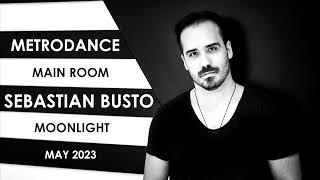 Sebastian Busto - Metrodance Main Room | Moonlight May 2023