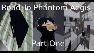 Road To Phantom Aegis Mask Part 1 [Roblox Entry Point]