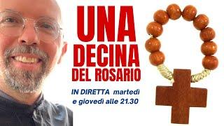 SANTO ROSARIO  uniamoci in preghiera con una decina del rosario dal vivo