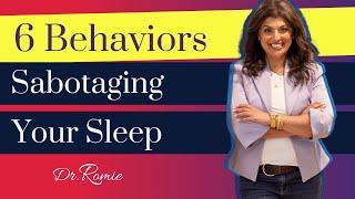 6 Actions Sabotaging Your Sleep: Cure Busy Brain with Dr. Romie