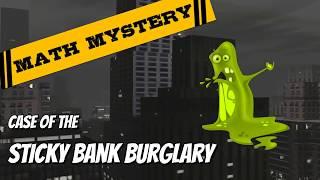 Money Math Mystery - Sticky Bank Burglary