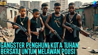 KOTA PALING BERBAHAYA DI DUNIA YANG DIJADIKAN MARKAS GANGSTER !!! - Alur Cerita Film