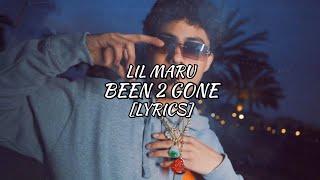 Lil Maru - Been 2 Gone (Lyrics)