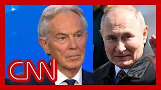 Tony Blair explains what he thinks changed Putin