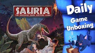 Sauria - Daily Game Unboxing