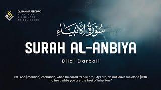 ️ Bilal Darbali (بلال دربالي) I Sura Al-Anbiya (سوره الانبياء) ️