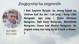 Jingpyntip ba sngewsih - Khlad noh i Bah Sephrin Rynjah