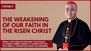 The Weakening of our Faith in the Risen Christ - William Cardinal Goh (Homily – 19 Sep 2024)