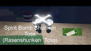 SPIRIT BOMB SHURIKEN TOSS (RASENSHURIKEN TOSS)  SPAWN LOCATION + SHOWCASE