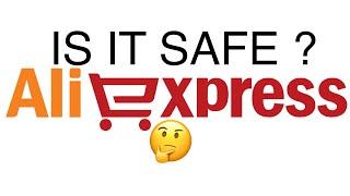 Is Aliexpress Safe To Order From?