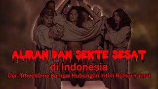 Aliran dan Sekte Sesat di Indonesia, Ada Ritual Hubungan Badan?