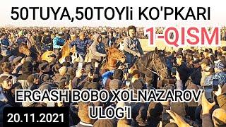 SIRDARYO 50 TUYA 50 TA TOY 20.11.2021, 1- QISMI ULOQ KOPKARI