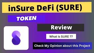 inSure DeFi (SURE) Token Reivew || What is SURE Coin