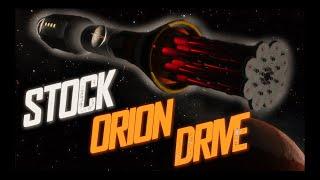 STOCK ORION DRIVE  \  KSP 1.12  \  Kerbal Space Program