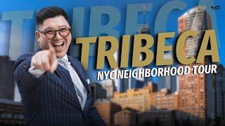 Living in Tribeca NYC | Manhattan's BEST Neighborhood