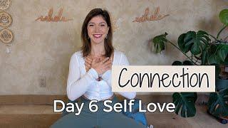 day 6 Yoga Challenge  Connection 🪷 Self Care & Self love  🪷