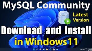 How To Install MySQL in Windows 11 | Latest Version MySQL Download and Install | Easy Method