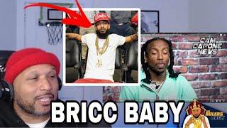 BRICC BABY SPEAKING ON HIS FADE WITH NIPSEY REACTION