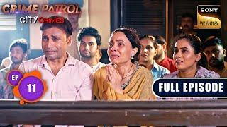 The Verdict | Crime Patrol - City Crimes - Ep 11 | Full Episode | 29 Jul 2024