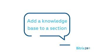 Free knowledge base - Add a knowledge base to a section | Bitrix24 Knowledge Base