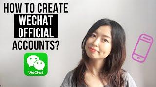 HOW TO CREATE WECHAT OFFICIAL ACCOUNTS IN 2019? | AS AN OVERSEAS COMPANY