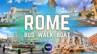 Rome Tour by Hop On-Hop Off bus, Walking & Boat