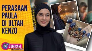 Cumi Highlight: Kekecewaan Paula Tak Diundang Perayaan Ultah Kenzo Hingga Visum Laura