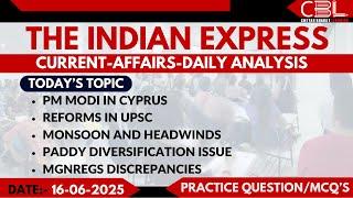 UPSC Daily Current Affairs 2025 | Daily Indian Express Analysis for UPSC Preparation | June 16, 2025