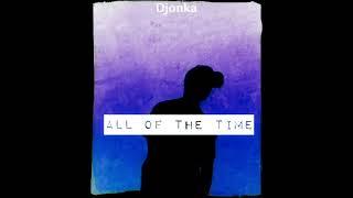 Djonka-All of the time (Demo)