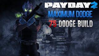 PAYDAY 2 - MAX DODGE BUILD