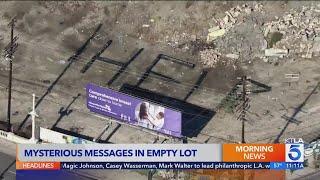 Disturbing messages seen in empty lot in downtown Los Angeles are not nefarious: LAPD