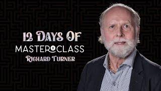 12 Days of Masterclass - Day 6 (Richard Turner - "Gambling Routine"