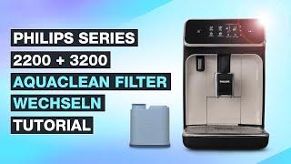 Philips Series 2200 + 3200 AquaClean Filter wechseln  Wasserfilter richtig tauschen - Testventure