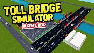 ROBLOX TOLL BRIDGE SIMULATOR