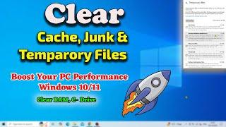 How to Clear All Cache, Junk & Temporary Files on Windows 10/11? Clean Your Computer & Boost Your PC