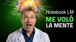 Notebook LM me Voló la Mente  Tutorial Completo