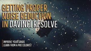 How use noise reduction like a pro in DaVinci Resolve