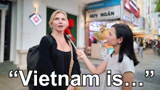 What Foreigners REALLY THINK of Vietnam? 