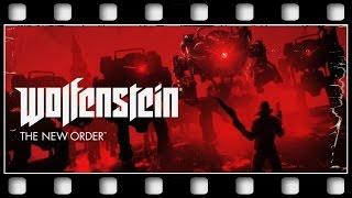 Wolfenstein: The New Order "GAME MOVIE" [GERMAN/PC/1080p/60FPS]