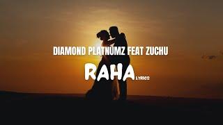 Diamond Platnumz Feat. Zuchu - Raha [Lyrics]