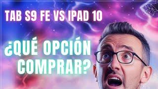 ¿Cuál comprar? TAB S9 FE vs iPad 10: ¡Análisis COMPLETO!