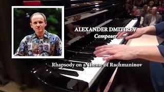 Rhapsody on a Theme of Rachmaninov, Alexander Dmitriev